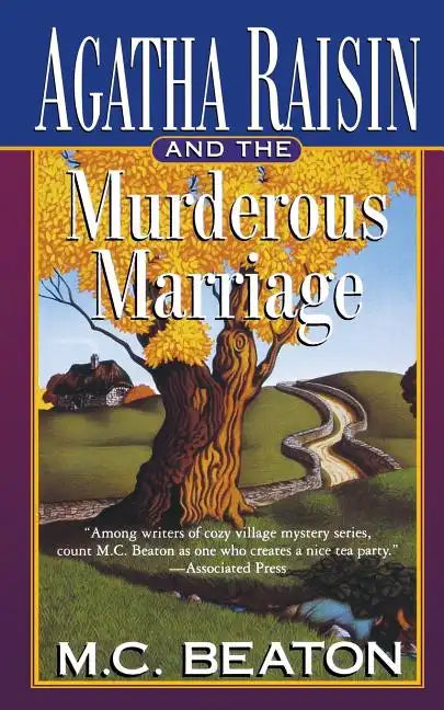 Agatha Raisin and the Murderous Marriage: An Agatha Raisin Mystery - Paperback