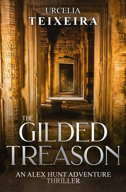 The GILDED TREASON: An ALEX HUNT Adventure Thriller - Paperback