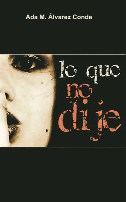 Lo que no dije - Paperback