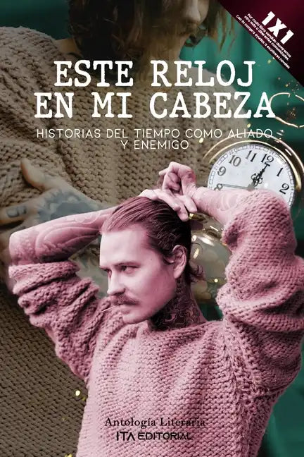Este reloj en mi cabeza: Historias del tiempo como aliado y enemigo - Paperback