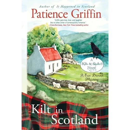 Kilt in Scotland: A Ewe Dunnit Mystery, Kilts and Quilts Book 8 - Paperback