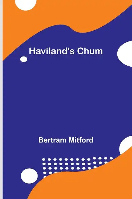 Haviland's Chum - Paperback