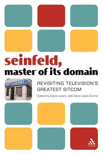 Seinfeld, Master of Its Domain: Revisiting Television's Greatest Sitcom - Paperback