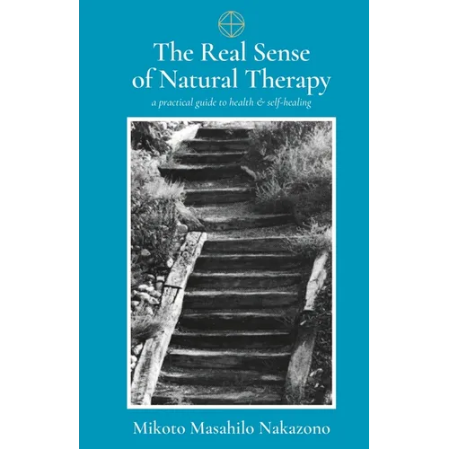 The Real Sense of Natural Therapy - Paperback