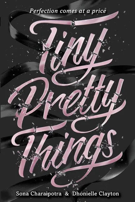 Tiny Pretty Things - Hardcover