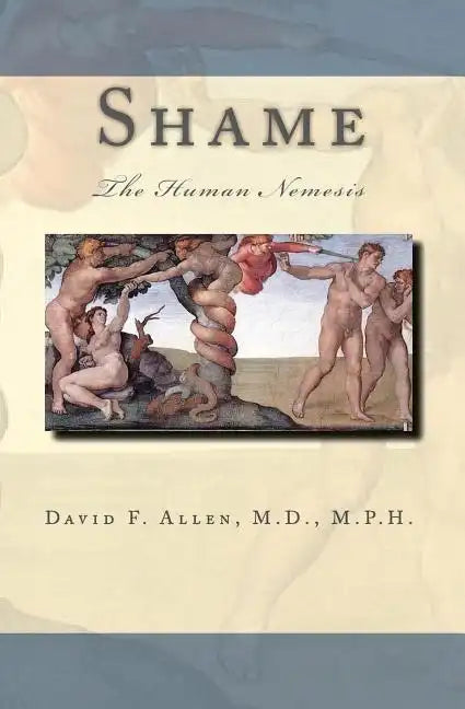 Shame: The Human Nemesis - Paperback