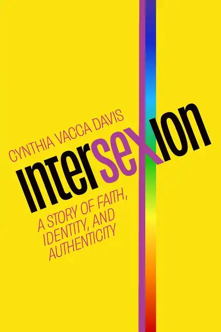 Intersexion: A Story of Faith, Identity, and Authenticity - Paperback