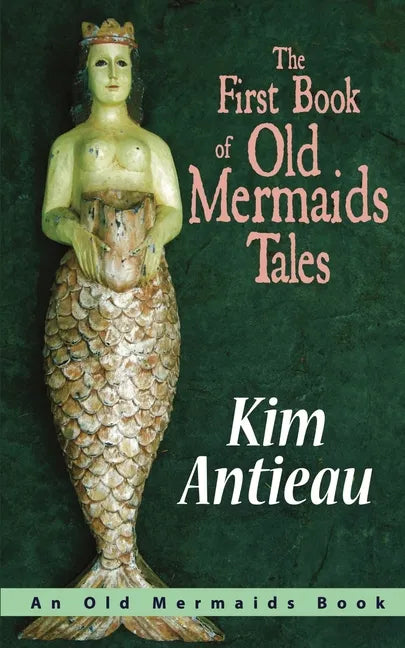 The First Book of Old Mermaids Tales - Paperback