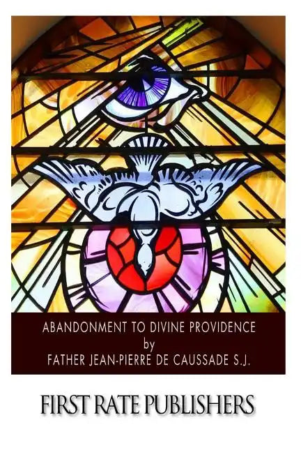 Abandonment to Divine Providence - Paperback
