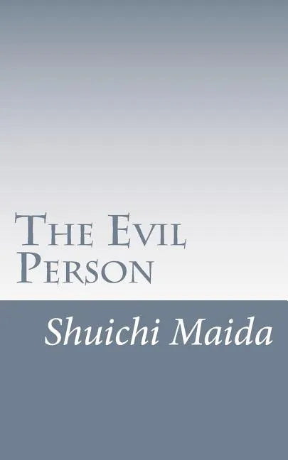 Maida's "The Evil Person": Essays on Shin Buddhism - Paperback