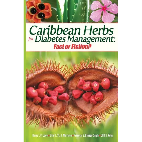 Caribbean Herbs for Diabetes Management: Fact or Fiction? - Paperback