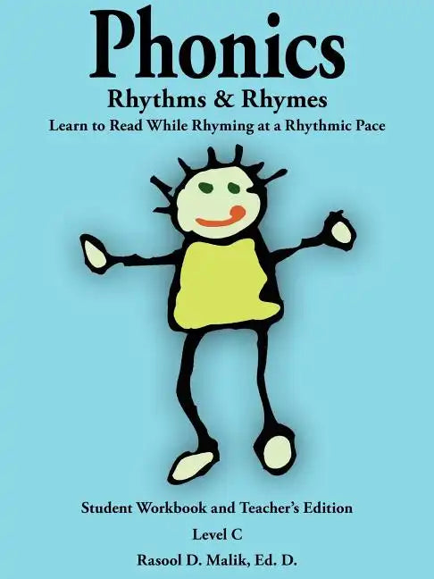 Phonics, Rhythms, and Rhymes-Level C: Learn to Read While Rhyming at a Rhythmic Pace-Student Workbook and Teacher's Edition - Paperback
