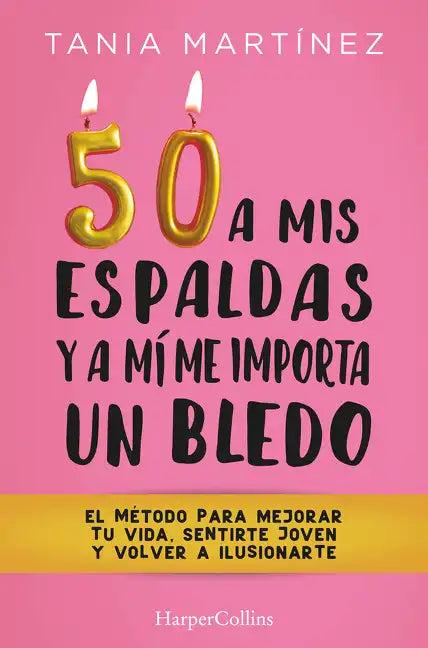 50 a mis espaldas y a mí me importa un bledo - Paperback