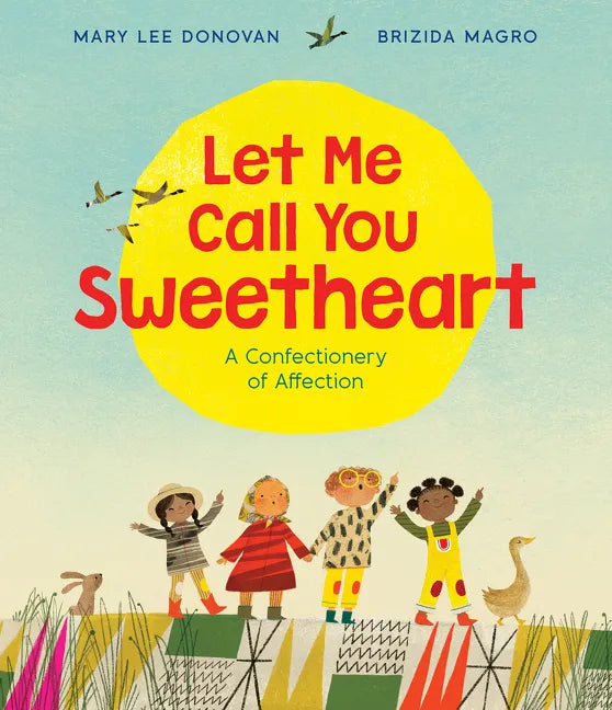 Let Me Call You Sweetheart - Hardcover