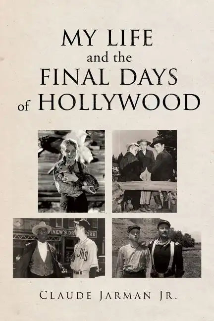 My Life and the Final Days of Hollywood - Paperback
