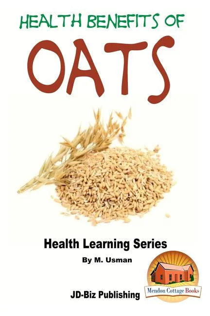 Health Benefits of Oats - Paperback