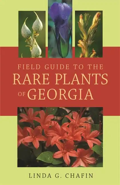 Field Guide to the Rare Plants of Georgia - Paperback