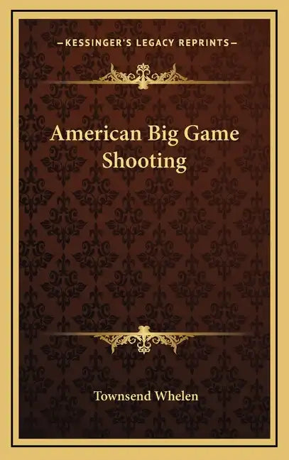 American Big Game Shooting - Hardcover