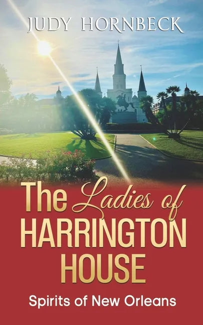 The Ladies of Harrington House: Spirits of New Orleans - Paperback