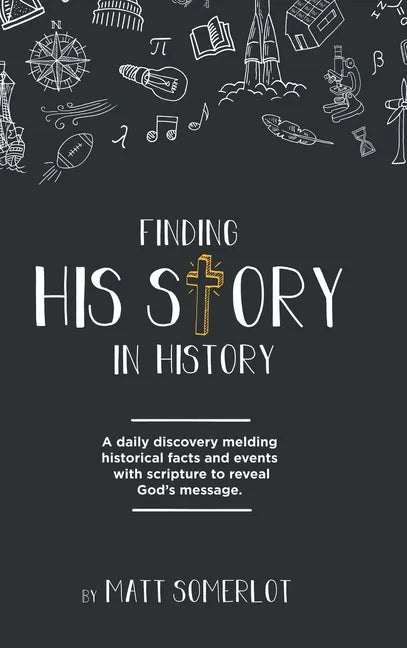 Finding His Story in History - Hardcover