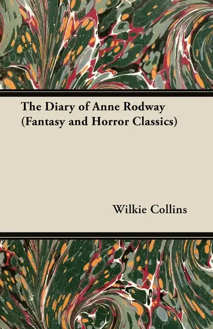 The Diary of Anne Rodway (Fantasy and Horror Classics) - Paperback