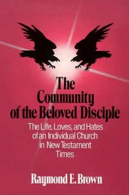 The Community of the Beloved Disciple - Paperback