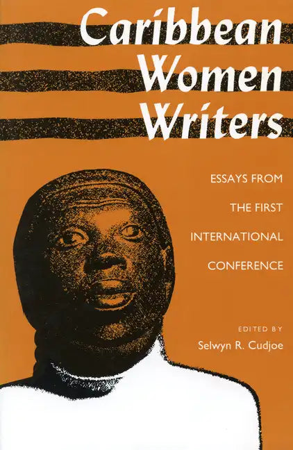 Caribbean Women Writers: Essays from the First International Conference - Paperback