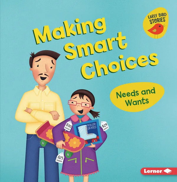 Making Smart Choices: Needs and Wants - Paperback