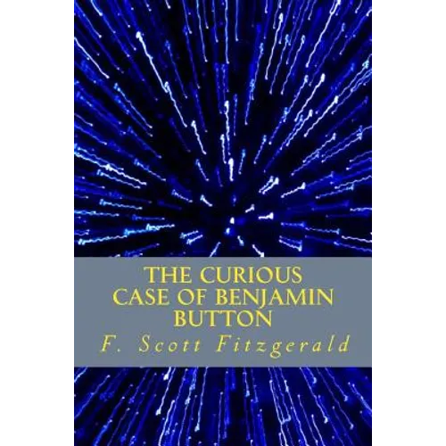 The Curious Case of Benjamin Button - Paperback