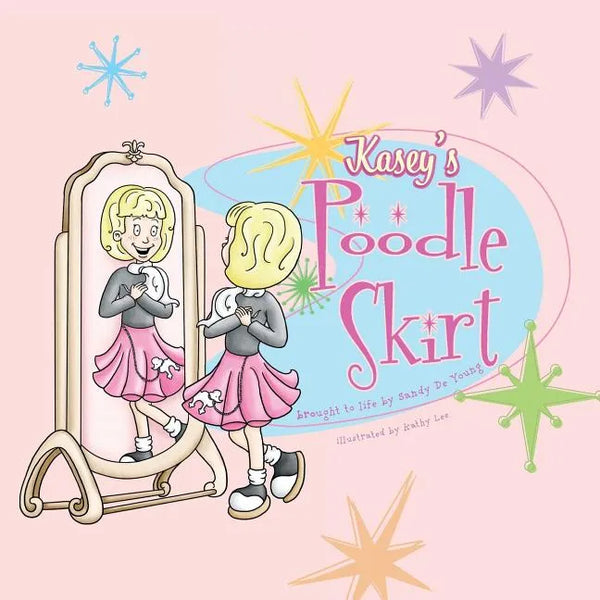 Kasey's Poodle Skirt - Paperback