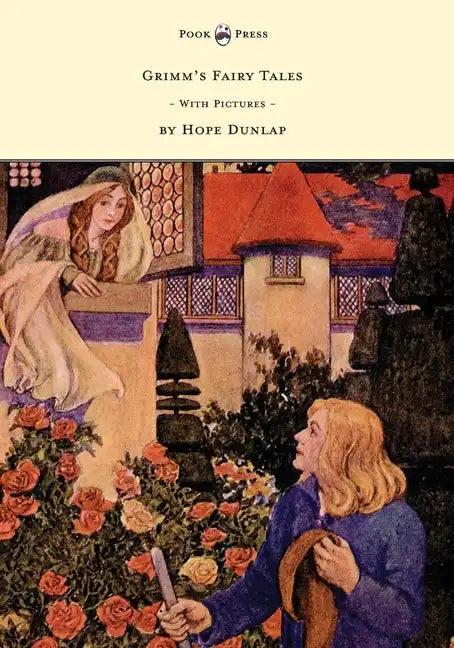 Grimm's Fairy Tales - Illustrated by Hope Dunlap - Paperback