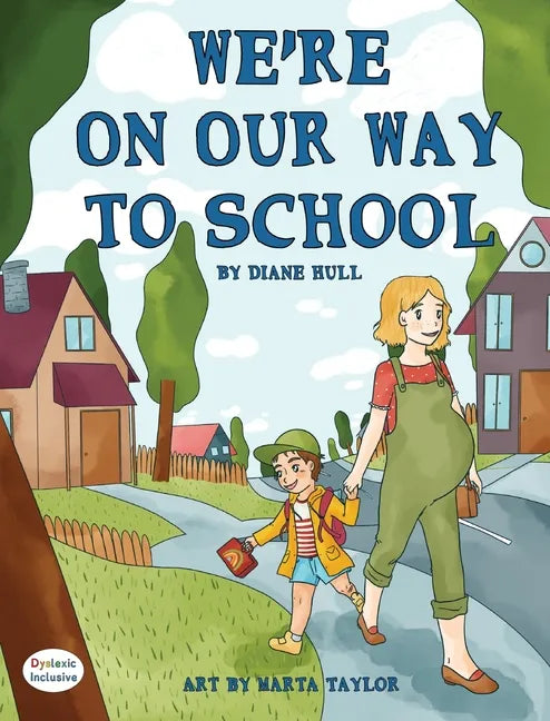 We're On Our Way to School - Hardcover