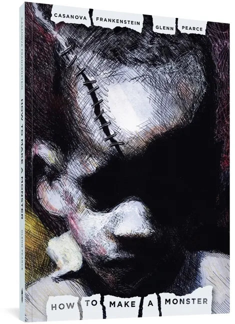 How to Make a Monster: Ugly Memories of Chicago from a South Side Escapee - Paperback