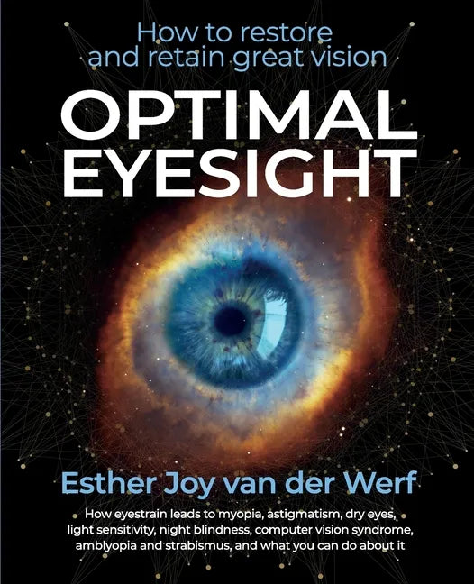 Optimal Eyesight: How to Restore and Retain Great Vision - Paperback