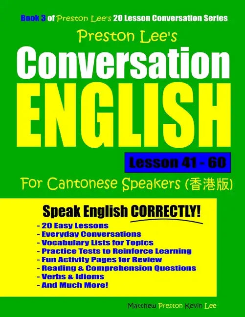 Preston Lee's Conversation English For Cantonese Speakers Lesson 41 - 60 - Paperback