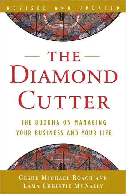 The Diamond Cutter: The Buddha on Managing Your Business and Your Life - Paperback