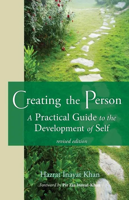 Creating the Person: A Practical Guide to the Development of Self - Paperback