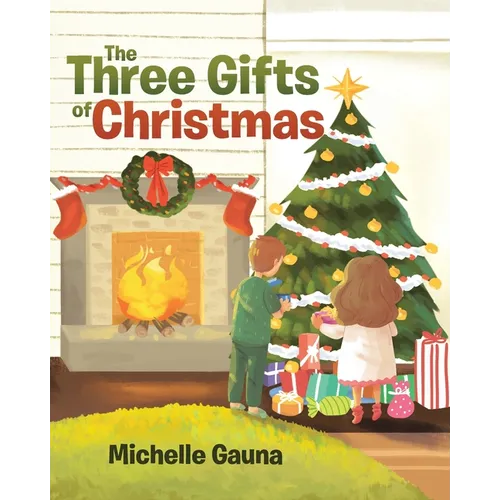The Three Gifts of Christmas - Paperback