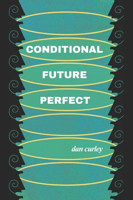 Conditional Future Perfect: Poems - Paperback