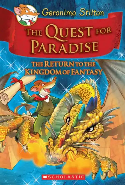 The Quest for Paradise (Geronimo Stilton and the Kingdom of Fantasy #2: The Return to the Kingdom of Fantasy) - Hardcover