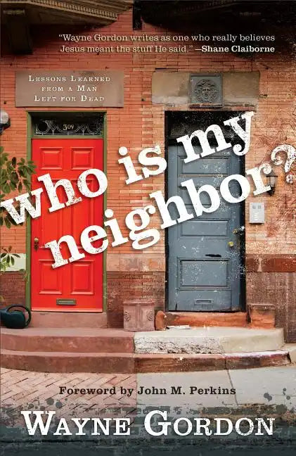 Who Is My Neighbor? - Paperback
