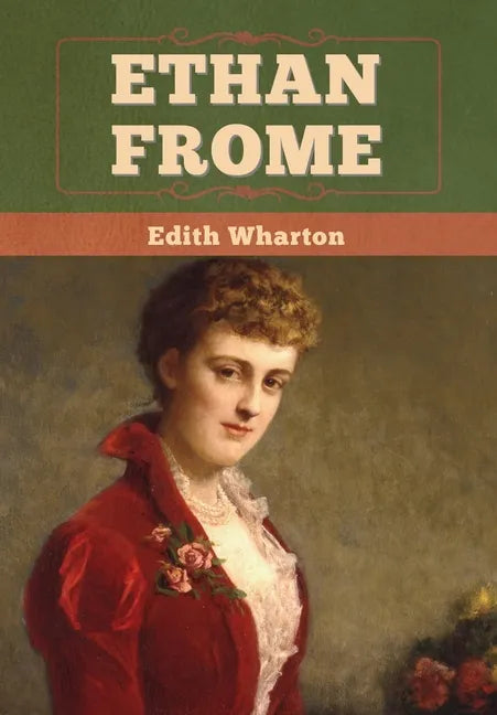 Ethan Frome - Hardcover
