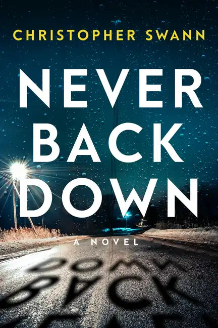 Never Back Down - Hardcover