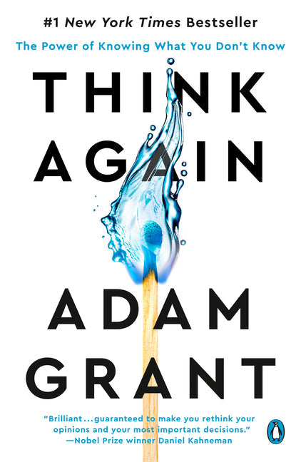 Think Again: The Power of Knowing What You Don't Know - Paperback