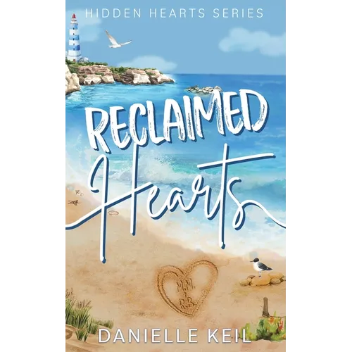 Reclaimed Hearts: A second chance, forced proximity romance - Paperback