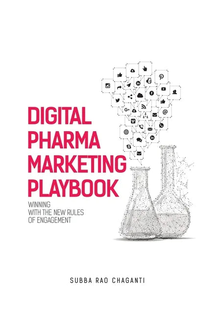 Digital Pharma Marketing Playbook: Winning with the new rules of Engagement - Hardcover