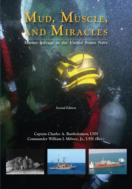 Mud, Muscle, and Miracles: Marine Salvage in the United States Navy - Paperback