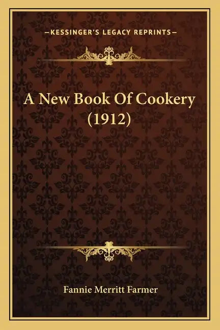 A New Book Of Cookery (1912) - Paperback