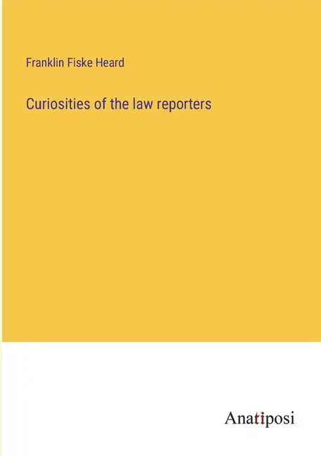 Curiosities of the law reporters - Paperback