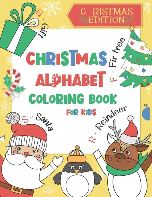 Christmas Alphabet Coloring Book for Kids: Color and Learn the Alphabet - A BONUS Christmas Coloring Board Game Inside - Paperback